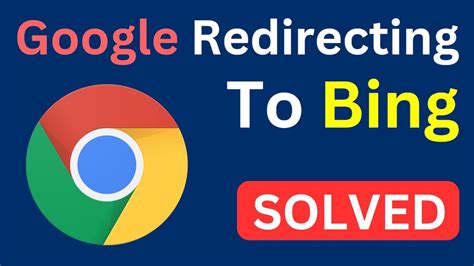 bing hijacking google search|How to Fix Bing Redirect Issue in Chrome in 2024.